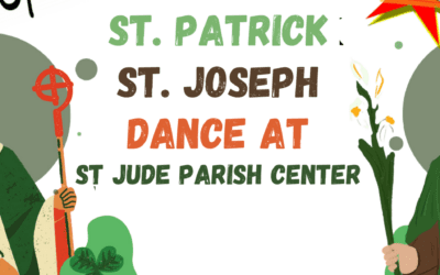 ST. PATRICK/ ST. JOSEPH DANCE – MARCH 16TH